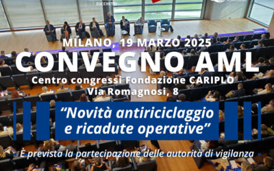 19 marzo 2025: Convegno “Novità Antiriciclaggio – Ricadute operative”